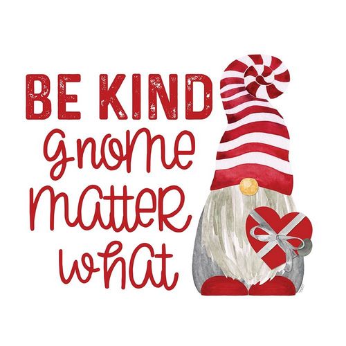 Valentine  Gnomes on white IX-Be Kind