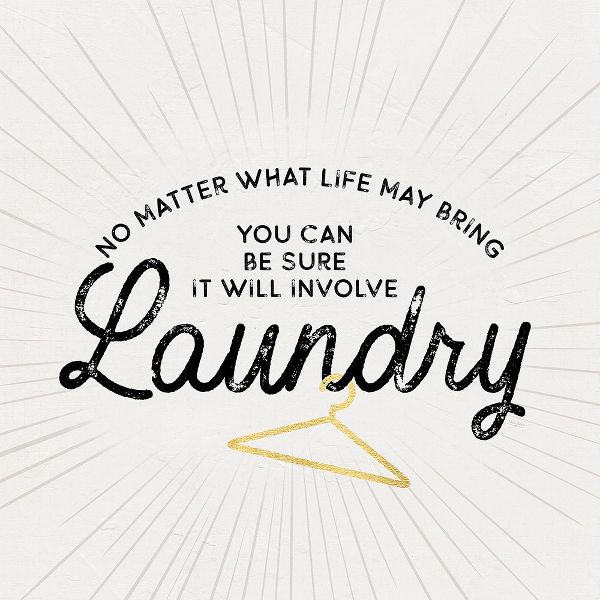 Reed, Tara 아티스트의 Laundry Art IV-No Matter What작품입니다.