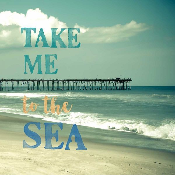 Take Me To The Sea
