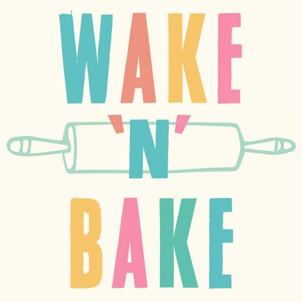 Wake n Bake