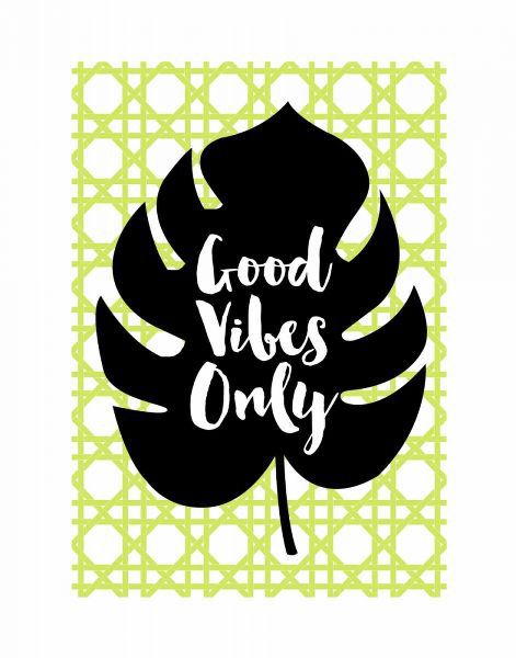 Good Vibes Only Green
