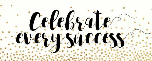 Celebrate Every Success