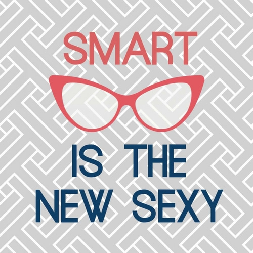 Smart Is The New Sexy