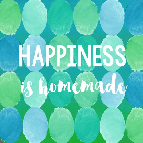 Happiness IS Homemade