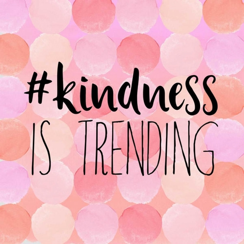 #Kindness Is Trending