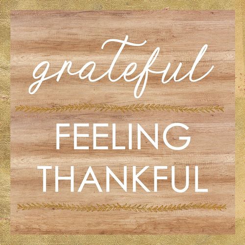 Grateful Feeling Thankful