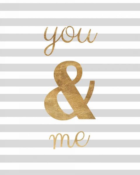 You and Me are Golden
