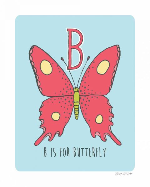 B is For Butterfly