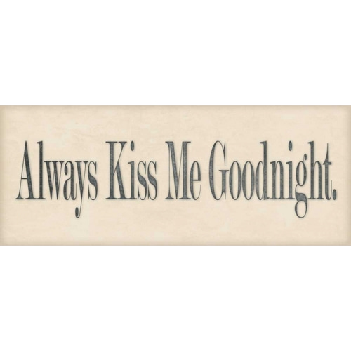 Always Kiss Me