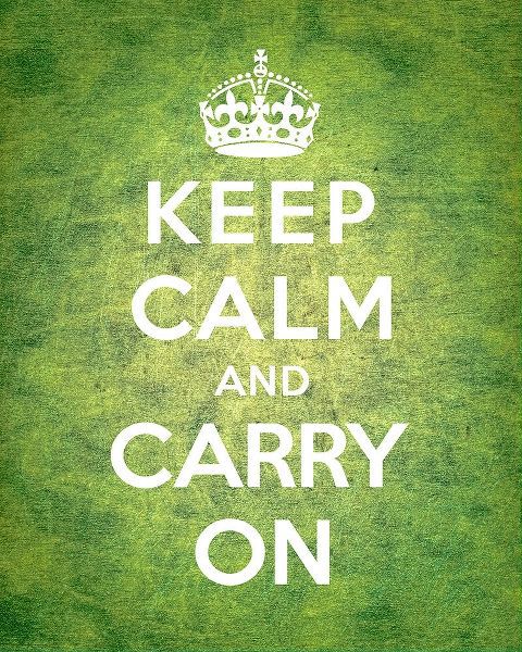 Keep Calm and Carry On - Vintage Green
