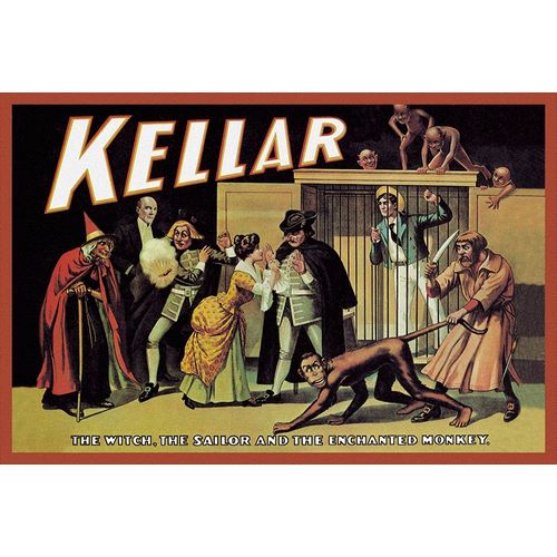 Magicians: Kellar: The Witch, the Sailor and the Enchanted Monkey