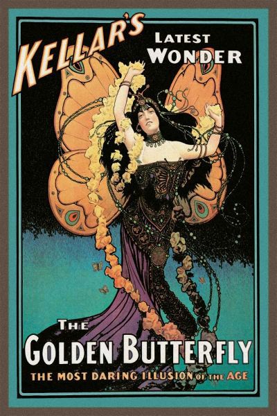 Magicians: Golden Butterfly: Kellars Latest Wonder
