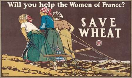 Will You Help the Women of France? Save Wheat, 1918