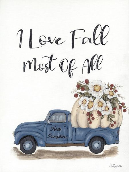 Justice, Ashley 작가의 I Love Fall Most of All 작품