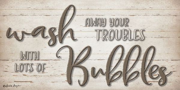 Wash Your Troubles