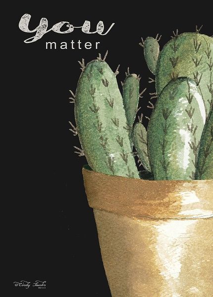 You Matter Cactus