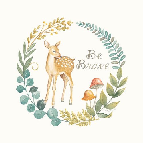 Be Brave Deer