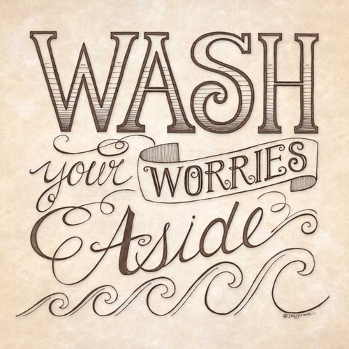 Wash Your Worries Aside