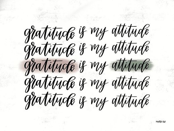 Gratitude is My Attitude