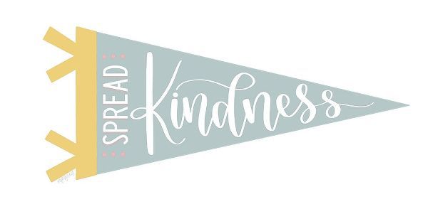 Spread Kindness Pennant