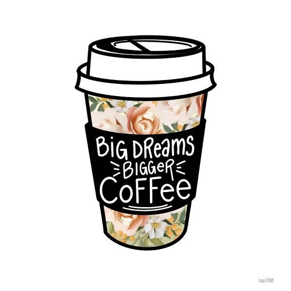 House Fenway 아티스트의 Big Dreams-Bigger Coffee 작품