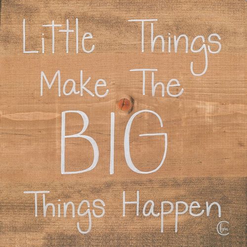 Big Things Make Little Things Happen