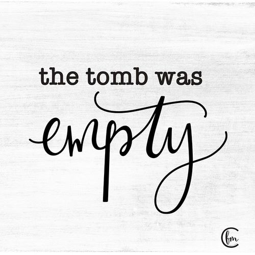 The Tomb was Empty