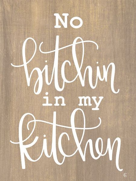 Fearfully Made Creations 아티스트의 No Bitchin in My Kitchen 작품