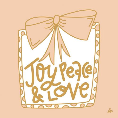 Joy Peace and Love