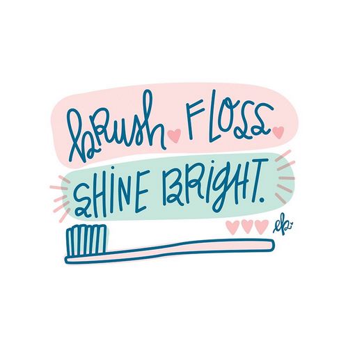 Brush, Floss, Shine Bright