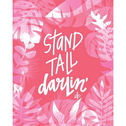 Stand Tall Darlin