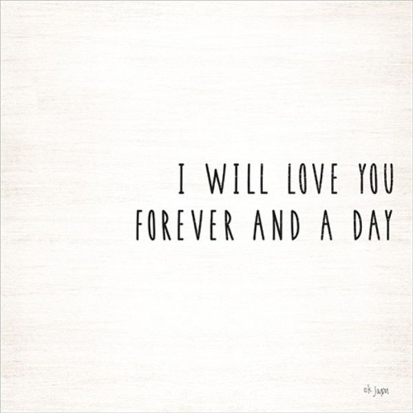 I Will Love You Forever and a Day