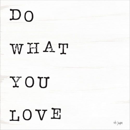 What You Love I