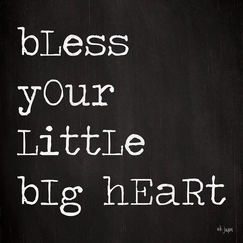 Bless Your Little Big Heart