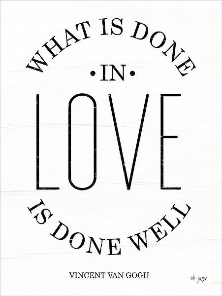 What is Done in Love