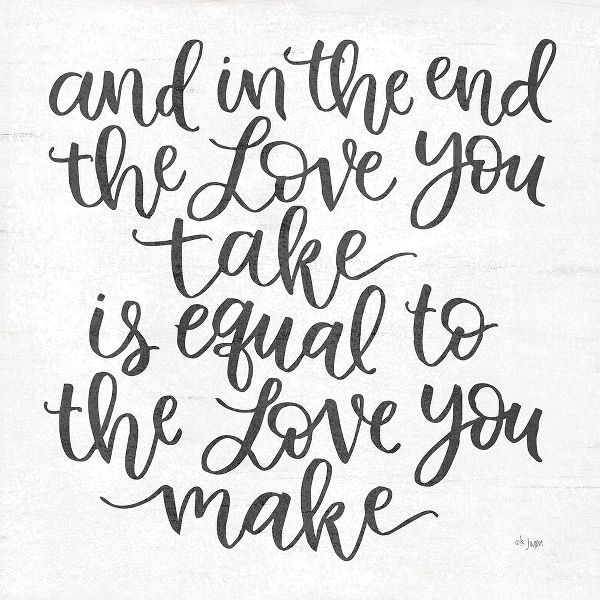 The Love You Make