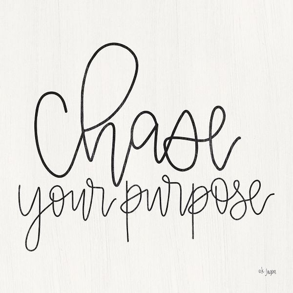 Chase Your Purpose