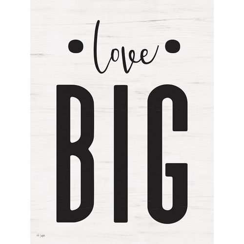 Love Big