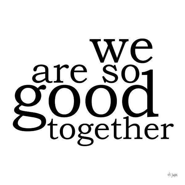 Jaxn Blvd. 아티스트의 We Are So Good Together작품입니다.