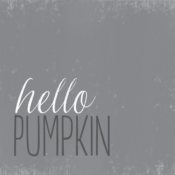 Hello Pumpkin I