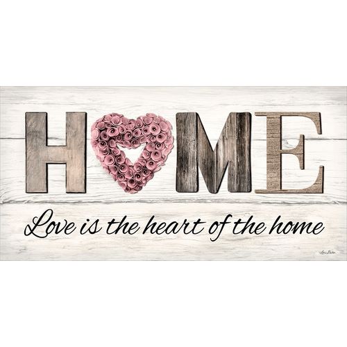 Love is the Heart of the Home