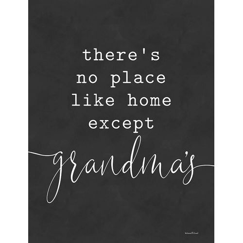 Lettered and Lined 아티스트의 No Place Like Home Except Grandmas 작품
