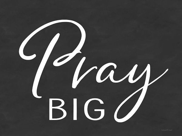 lettered And lined 아티스트의 Pray Big 작품