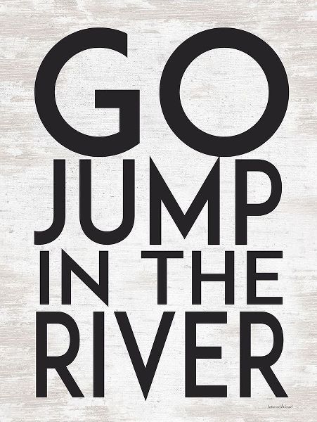 lettered And lined 아티스트의 Go Jump in the River 작품
