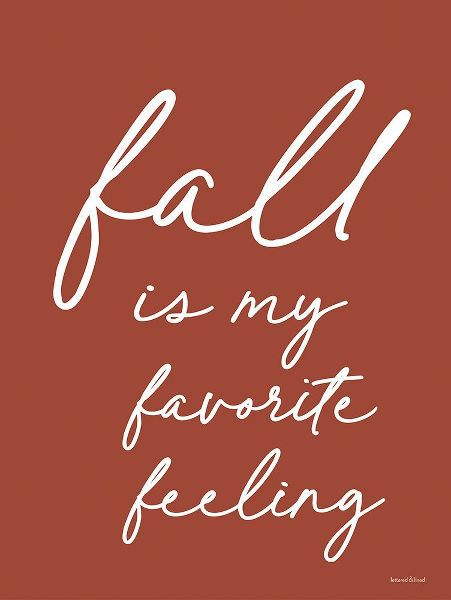 Lettered And Lined 아티스트의 Fall is My Favorite Feeling작품입니다.