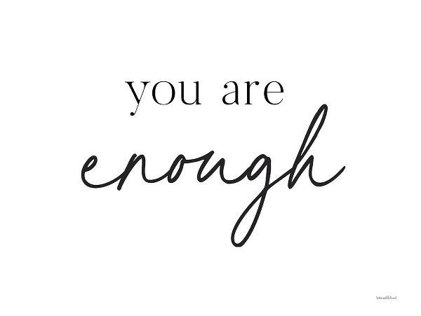 Lettered and Lined 아티스트의 You are Enough작품입니다.