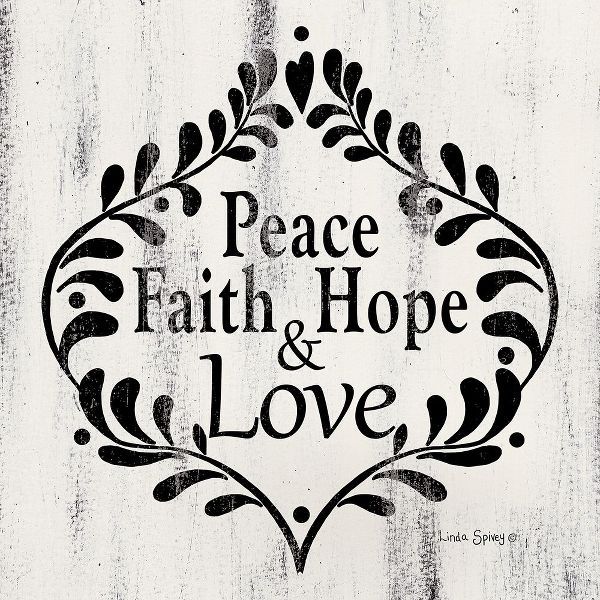 Peace Faith Hope and Love