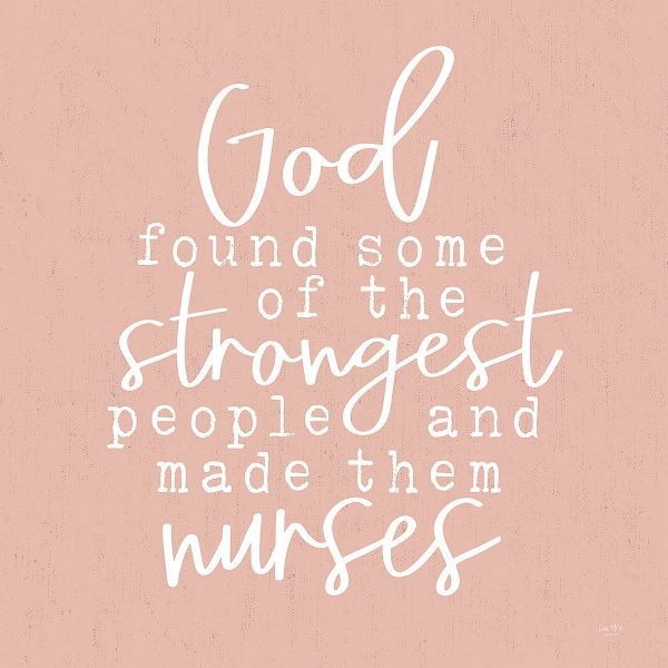 Nurses - Strongest People