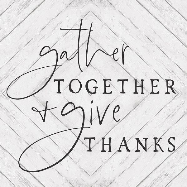 Lux + Me Designs 아티스트의 Gather Together and Give Thanks     작품