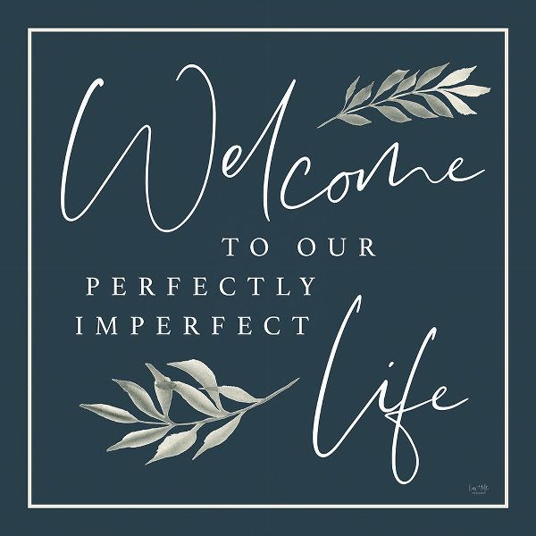 Lux + Me Designs 아티스트의 Perfectly Imperfect Life작품입니다.